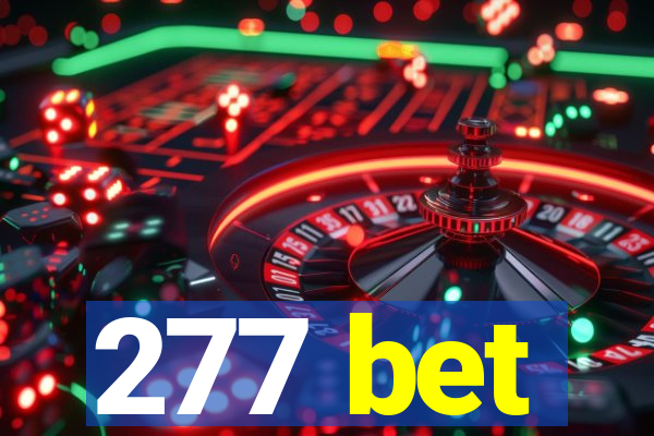 277 bet